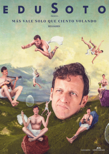 Edu Soto – Más vale solo que ciento volando reloaded